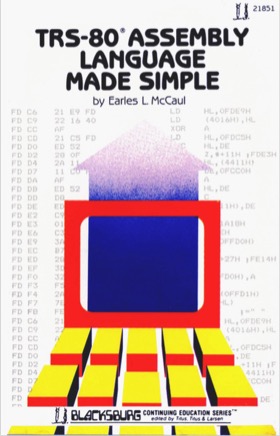TRS-80 Assembly Language Made Simple